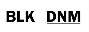 BLK DNM