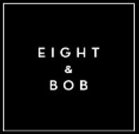 EIGHT & BOB