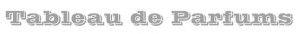 Tableau de Parfums