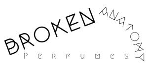 Broken Anatomy Perfumes
