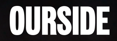 Ourside