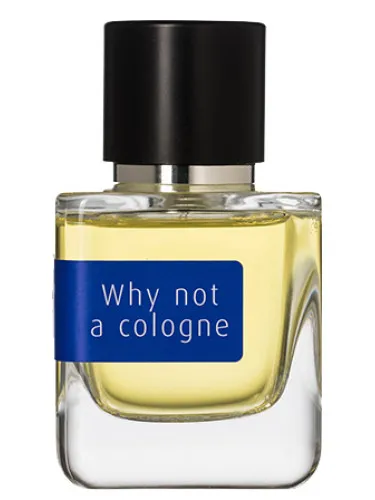 Why Not A Cologne